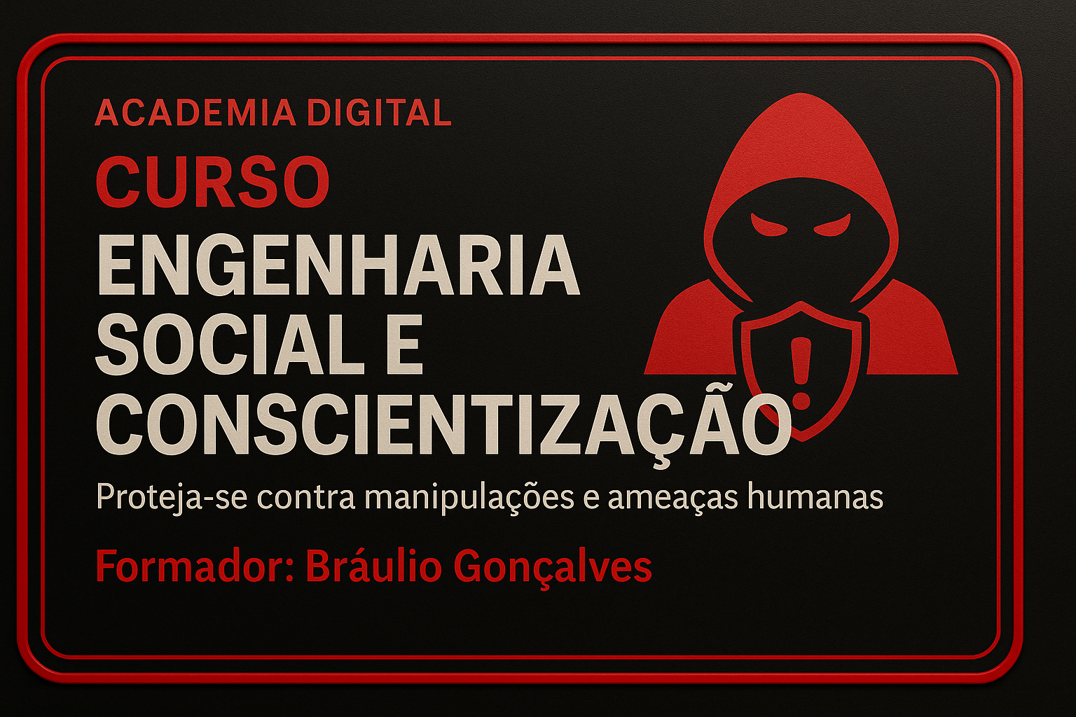 P1 - Curso 02 - Engenharia Social e Conscientização
